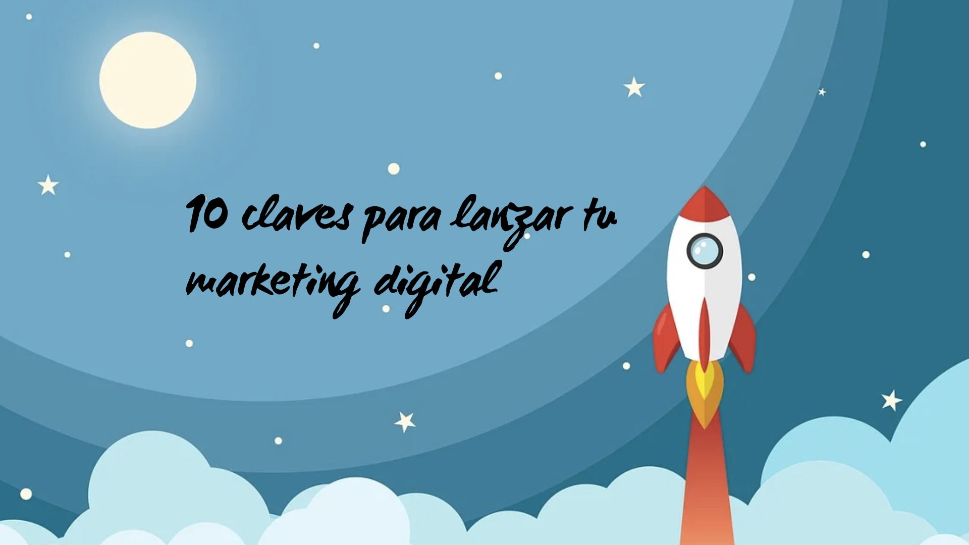 10 claves para lanzar tu marketing digital - alma&cía